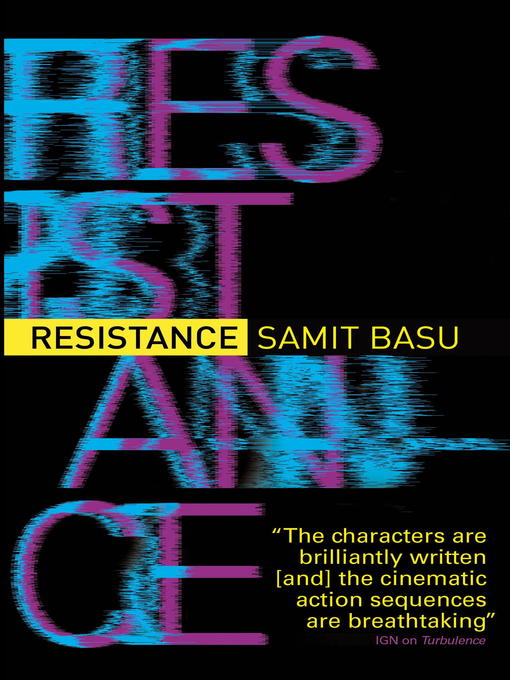 Title details for Resistance by Samit Basu - Available